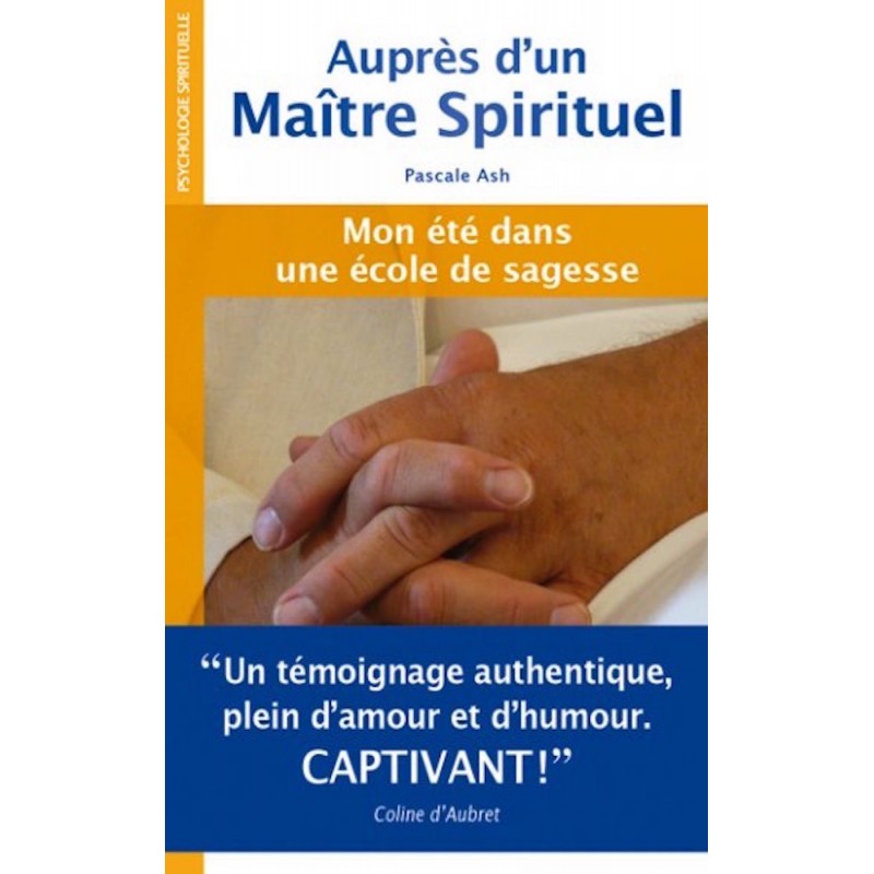 Auprès d’un Maître Spirituel