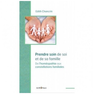 Prendre soin de soi et de sa famille | De l'homéopathie aux constellations familiales