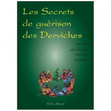 Les secrets de guérison des Derviches