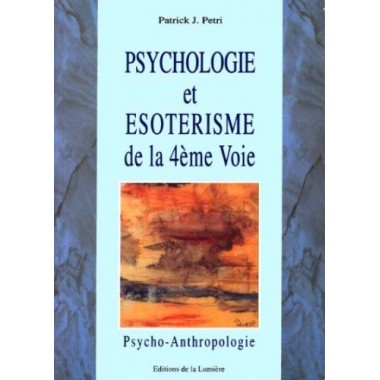 Psychologie, ésotérisme de la 4e Voie