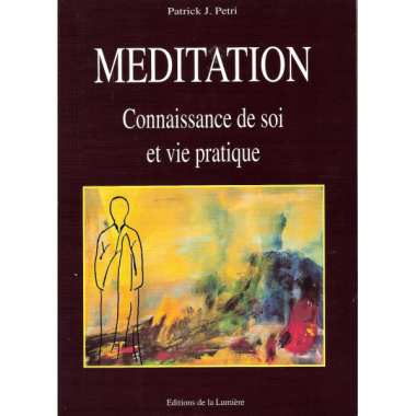 Méditation, Connaissance de soi et vie pratique