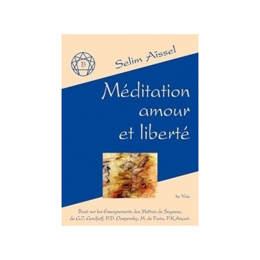 Méditation, Amour et Liberté