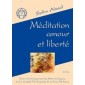 Méditation, Amour et Liberté