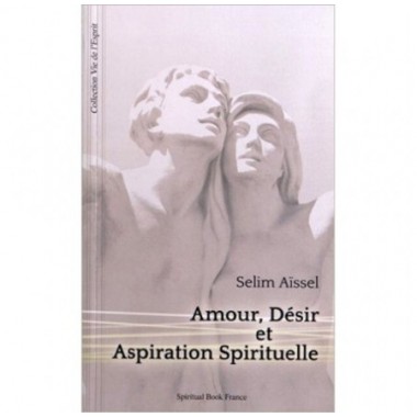 Amour, désir et Aspiration spirituelle