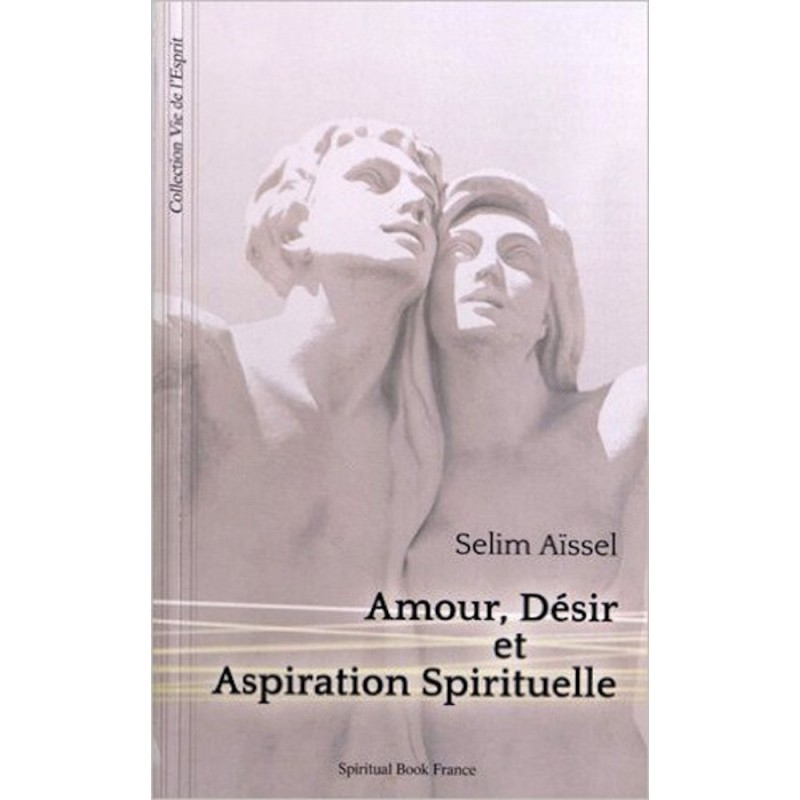 Amour, désir et Aspiration spirituelle