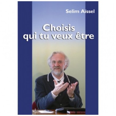 Choisis qui tu veux être