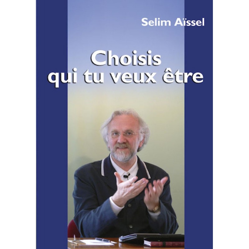 Choisis qui tu veux être