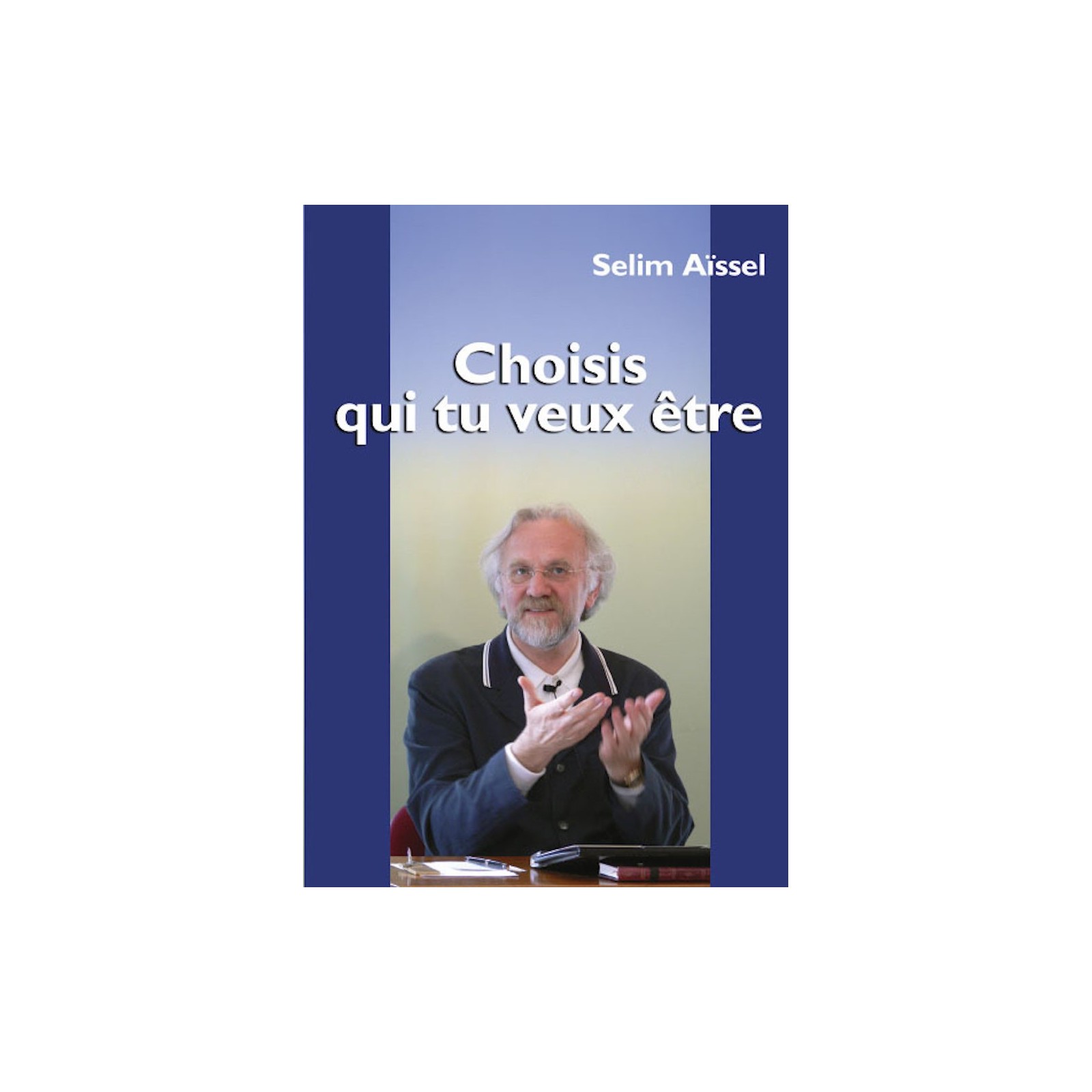 Choisis qui tu veux être