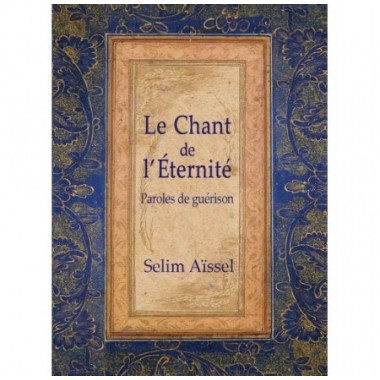 Le chant de l'Eternité, paroles de guérison - Livre poche