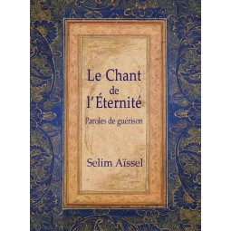 Le chant de l'Eternité, paroles de guérison