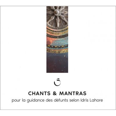 Mantras et Chants - pour la guidance des défunts