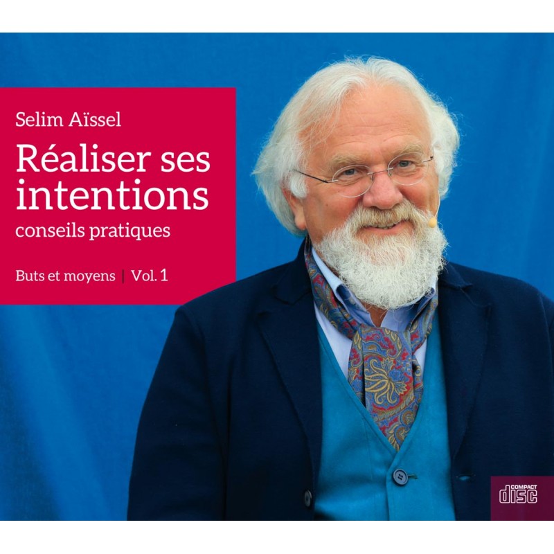 Réaliser ses intentions - Conseils pratiques