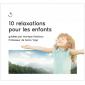 10 relaxations pour les enfants