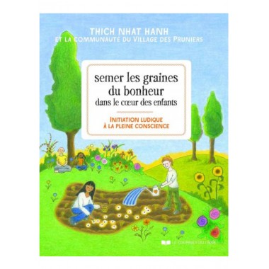 Semer les graines du bonheur dans le coeur des enfants