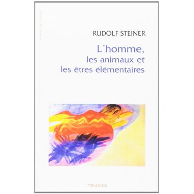 L'homme, les animaux et les êtres élémentaires