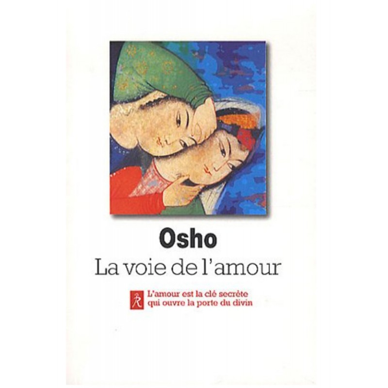 La voie de l'amour - Osho