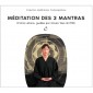 Méditation des 3 mantras