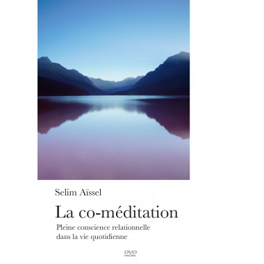 La co-méditation (FR-RU) - Pleine conscience relationnelle dans la vie quotidienne