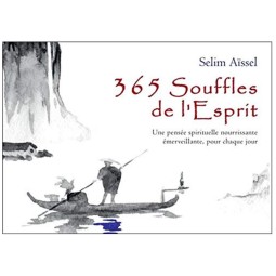 365 Souffles de l'Esprit - Une pensée spirituelle nourrissante émerveillante, pour chaque jour