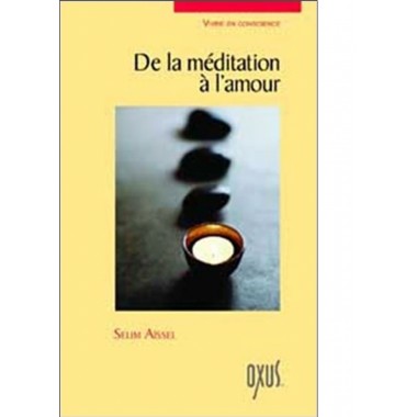 De la méditation à l'amour