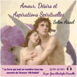 Amour, désir et Aspiration spirituelle