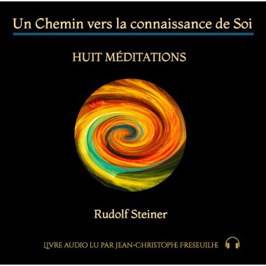 Un Chemin vers la connaissance de soi - Huit méditations - Livre audio