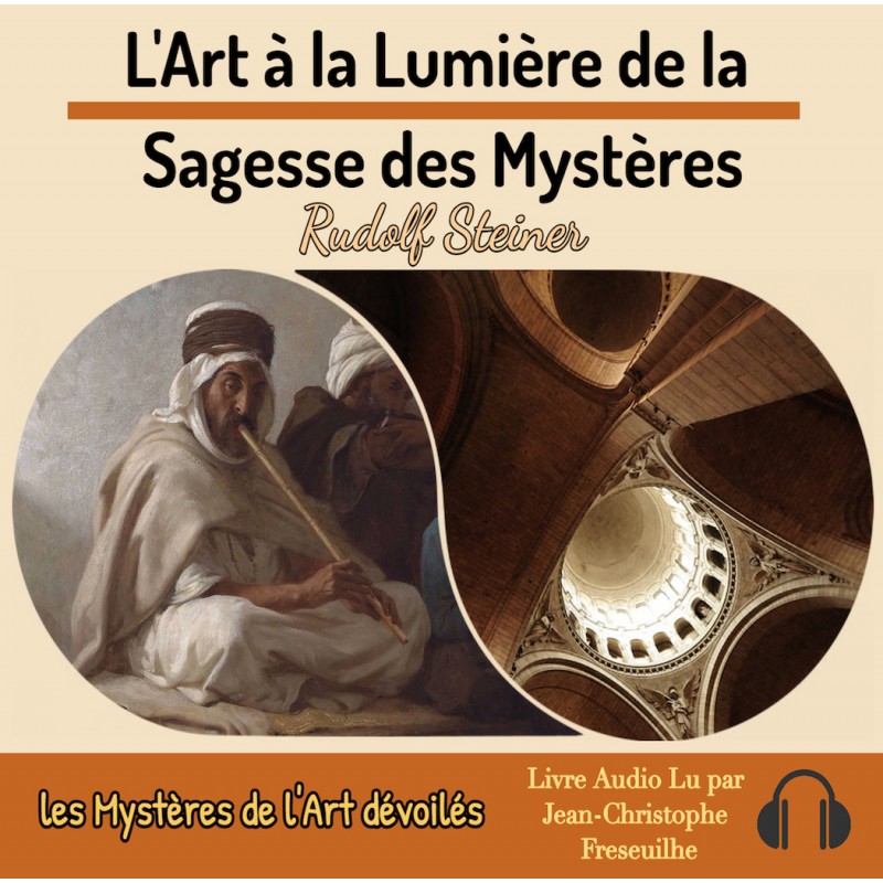 L'art à la lumière de la sagesse des mystères - Livre audio