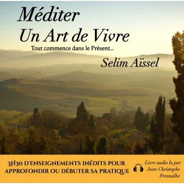 Méditer - un art de vivre - Livre audio