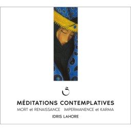 Méditations contemplatives - Mort et renaissance / Impermanence et Karma - MP3