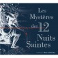 Les Mystères des 12 Nuits Saintes