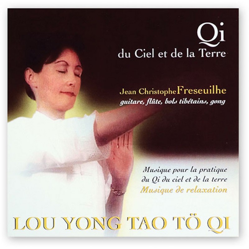 Qi du Ciel et de la Terre - J. C. Fréseuilhe