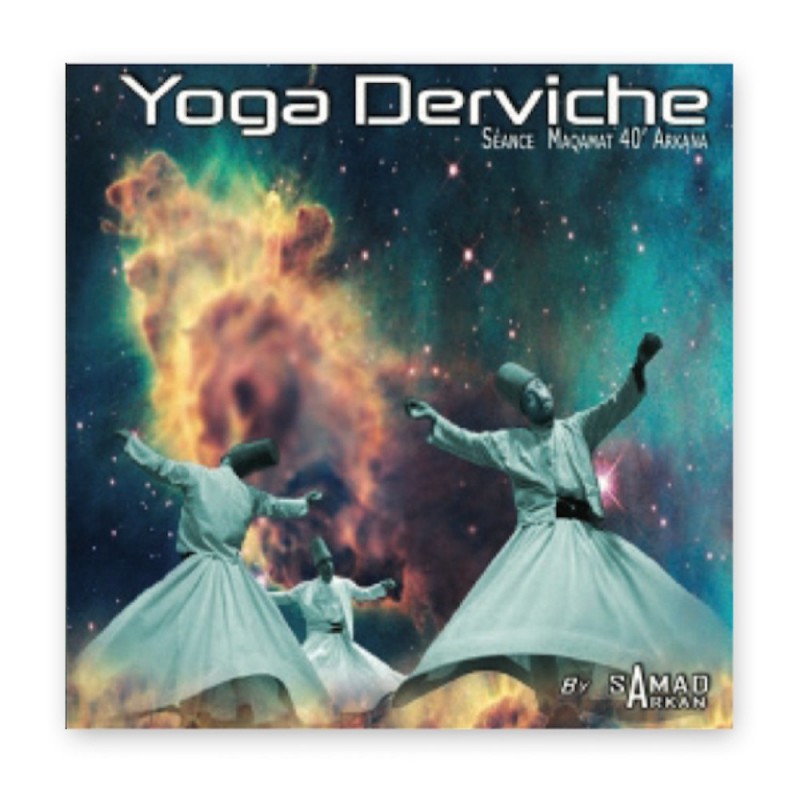 Yoga Derviche | Séance Maqamat