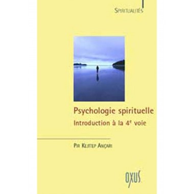 Psychologie spirituelle - Introduction à la quatrième voie