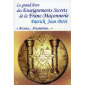 Le grand livre des Enseignements Secrets de la Franc-Maçonnerie - " Arcana... Arcanorum "