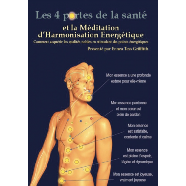 Les 4 portes de la santé et la Méditation d’Harmonisation Energétique (M.E.H.E.)