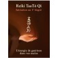 Reiki Tao Tö Qi : Initiation au 1er degré - Shoden