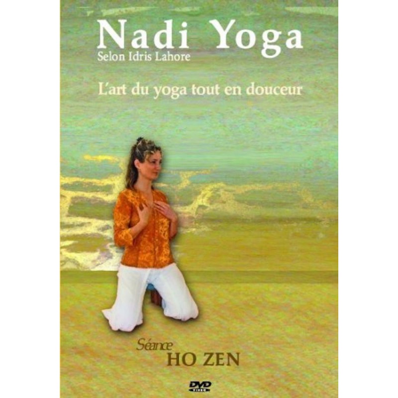 Lahore Nadi Yoga | Séance-type Ho Zen