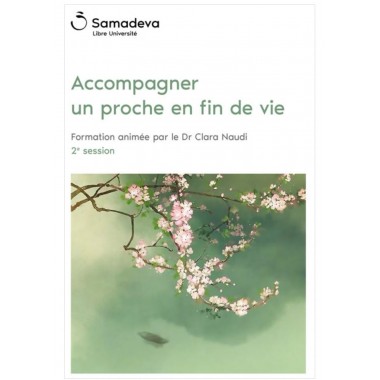 Accompagner un proche en fin de vie - Session 2