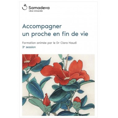 Accompagner un proche en fin de vie - Session 3