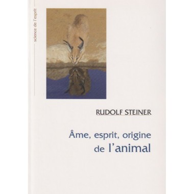 Âme, esprit, origine de l’animal