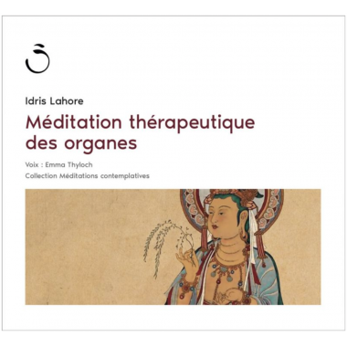 Méditation thérapeutique des organes | MP3