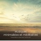 Musiques minimalistes et méditatives