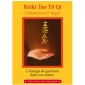 Reiki Tao Tö Qi : Initiation au 2ème degré - Okuden