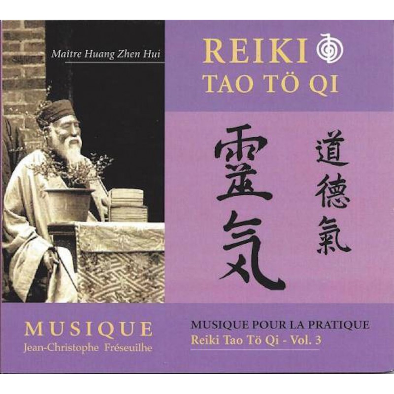 Reïki Tao Tö Qi - Musique pour la pratique Vol. 3