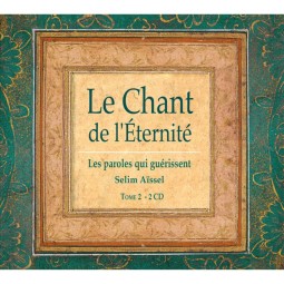 Le Chant de L'Eternité - Tome 2