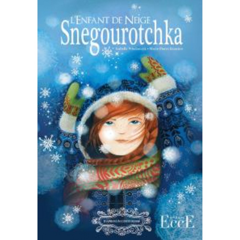 Snegourotchka - L'Enfant de Neige