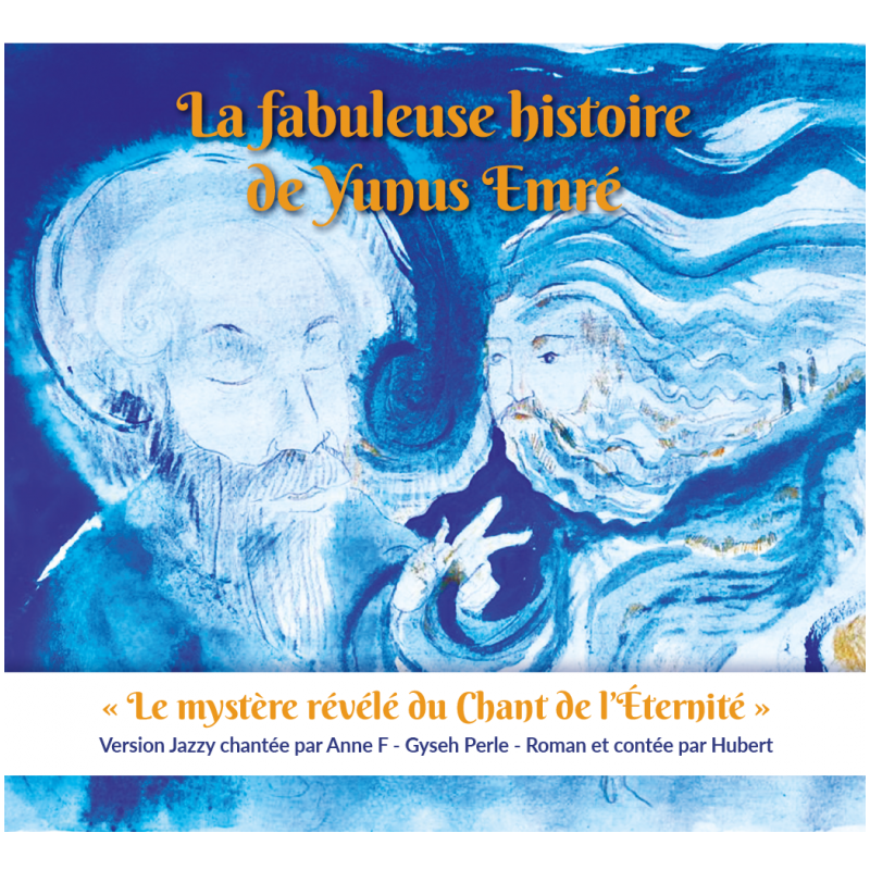 La fabuleuse histoire de Yunus Emré