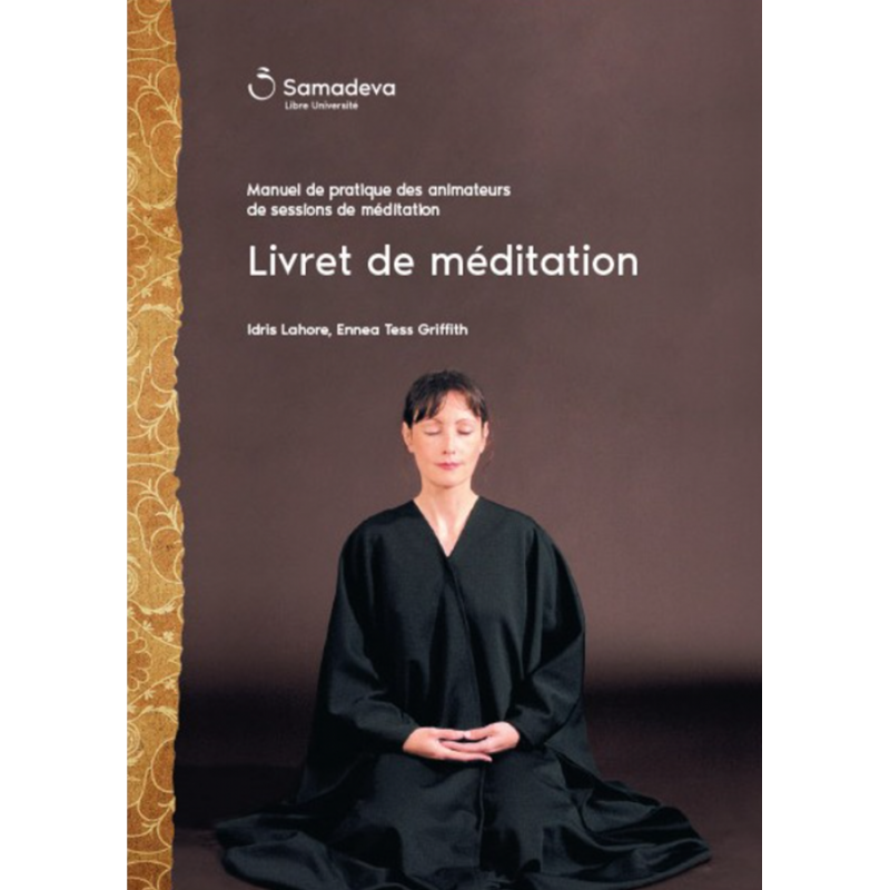 Livret de méditation - Manuel de pratique des animateurs de sessions de méditation