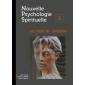 Nouvelle Psychologie Spirituelle Tome 2 | Les traits du caractère