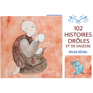 102 histoires drôles et de sagesse